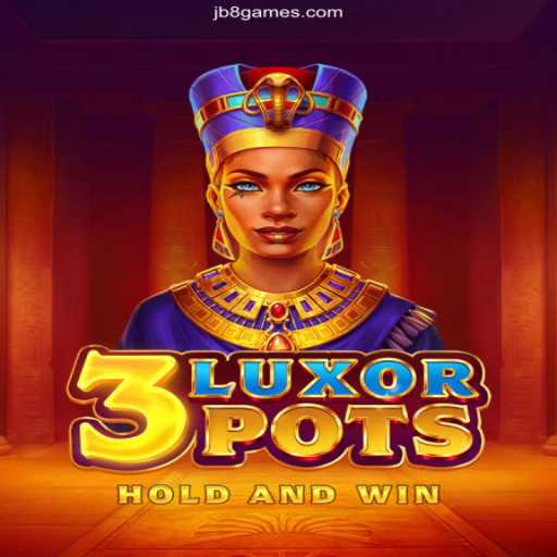Discover the Exciting World of 3LuxorPots at JB8.games Oficial